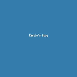 Raykie’s blog