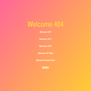 Welcome-404|404-Not-Found|UST|ust|www.ust.com.cn|ust.com.cn|1.ust.com.cn|2.ust.com.cn